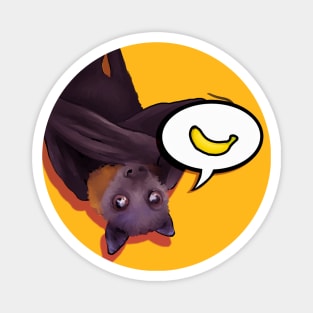 Tony the Fruitbat! Banana? Magnet